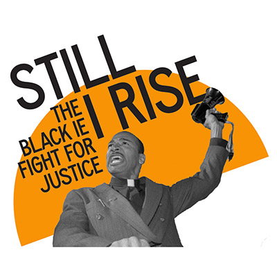 Still I Rise: The Black IE Fight for Justice